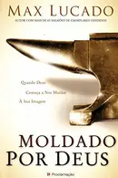 Book cover of Moldado Por Deus