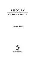 Book cover of Sholay, the making of a classic