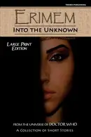 Book cover of Erimem - Into the Unknown: Large Print Edition