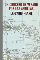 Book cover of Un crucero de verano por las Antillas