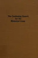 Book cover of The continuing search for the historical Jesus