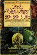 Book cover of 100 Great Fantasy Short Short Stories
