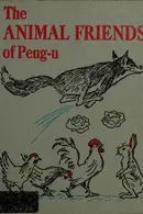 Book cover of The animal friends of Peng-U