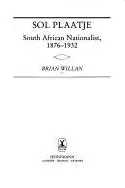Book cover of Sol Plaatje, South African nationalist, 1876-1932