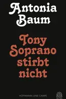 Book cover of Tony Soprano stirbt nicht