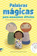 Book cover of Palabras mágicas para momentos difíciles