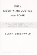 Book cover of With liberty and justice for some