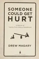 Book cover of Someone could get hurt