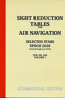 Book cover of Sight Reduction Tables For Air Navigation Pub. No. 249 Vol. 1 Eopch 2020