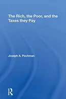 Book cover of The Rich, The Poor, And The Taxes They Pay