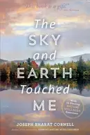 Book cover of The Sky And Earth Touched Me Sharing Nature Wellness Exercises