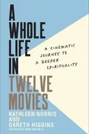 Book cover of Whole Life in Twelve Movies
