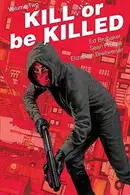 Book cover of KILL OR BE KILLED