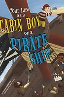 Book cover of Your life as a cabin boy on a pirate ship