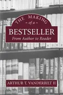 Book cover of The Making of a Bestseller: From Author to Reader