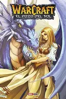 Book cover of Warcraft Legends 6. El Pozo Del Sol 1