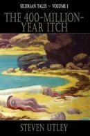 Book cover of The 400-Million-Year-Itch