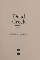 Book cover of Dead Creek