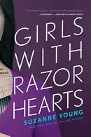 Book cover of Girls with Razor Hearts