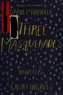 Book cover of Three masquerades