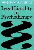 Book cover of Legal liability in psychotherapy