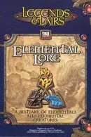Book cover of Legends and Lairs: Elemental Lore (d20 System)