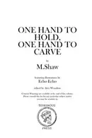 Book cover of One Hand to Hold, One Hand to Carve