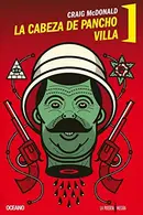 Book cover of La cabeza de Pancho Villa
