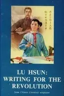 Book cover of Lu Hsun : writing for the revolution