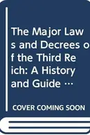 Book cover of The Major Laws and Decrees of the Third Reich