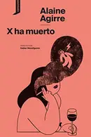 Book cover of X ha muerto