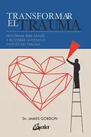 Book cover of Transformar el trauma