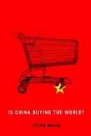 Book cover of Is China Buying The World