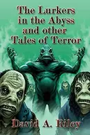Book cover of The Lurkers in the Abyss and Other Tales of Terror