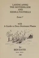 Book cover of Landscaping the Motherlode and Sierra Foothills, Zone 7, with A Guide to Deer-Resistant Plants, Second Edition 1980