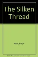 Book cover of The silken thread