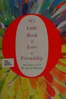 Book cover of O's Little Book of Love and Friendship