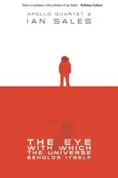Book cover of The Eye With Which The Universe Beholds Itself