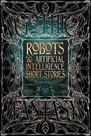 Book cover of Robots and Artificial Intelligence Short Stories