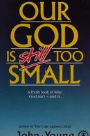 Book cover of Our God is still too small
