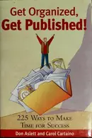 Book cover of Get organized, get published!