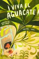 Book cover of ¡Viva el Aguacate!