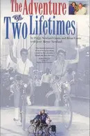 Book cover of The Adventure of Two Lifetimes