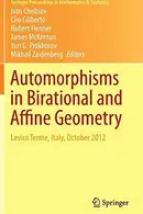 Book cover of Automorphisms in Birational and Affine Geometry
