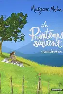 Book cover of LE PRINTEMPS SUIVANT T1 ED FNAC - VENT LOINTAIN
