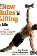 Book cover of The New Rules of Lifting for Life: An All-New Muscle-Building, Fat-Blasting Plan for Men and Women Who Want to Ace Their Midlife Exams