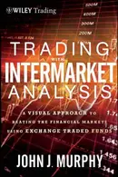 Book cover of Trading with intermarket analysis