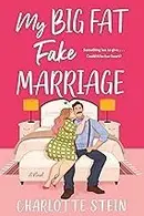 Book cover of My Big Fat Fake Marriage