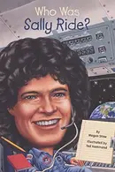 Book cover of Who Was Sally Ride?