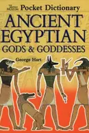 Book cover of The British Museum Pocket Dictionary of Ancient Egyptian Gods and Goddesses